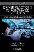 Driver Reactions to Automated Vehicles