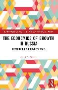 The Economics of Growth in Russia