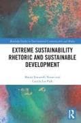 Extreme Sustainability Rhetoric and Sustainable Development