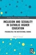 Inclusion and Sexuality in Catholic Higher Education