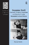 Suzanne No� Cosmetic Surgery, Feminism and Beauty in Early Twentieth-Century France