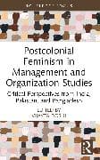Postcolonial Feminism in Management and Organization Studies
