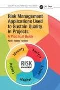 Risk Management Applications Used to Sustain Quality in Projects