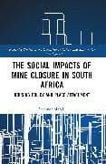 The Social Impacts of Mine Closure in South Africa