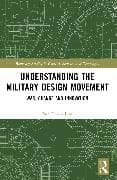 Understanding the Military Design Movement