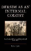 Dersim as an Internal Colony