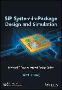 SiP–System in Package Design and Simulation – Mentor Graphics Expedition Enterprise Flow Advanced Design Guide