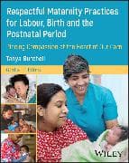 Respectful Maternity Practices for Labour, Birth and the Postnatal Period