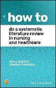 How To Do A Systematic Literature Review in Nursing and Healthcare
