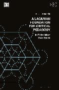 A Lacanian Foundation For Critical Pedagogy