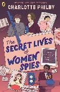 The Secret Lives of Women Spies