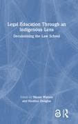 Legal Education Through an Indigenous Lens