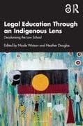 Legal Education Through an Indigenous Lens
