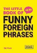 The Little Book of Funny Foreign Phrases