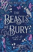 The Beasts We Bury