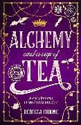 Alchemy and a Cup of Tea