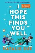 I Hope This Finds You Well