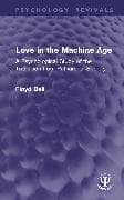Love in the Machine Age