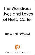 The Wondrous Lives and Loves of Nella Carter