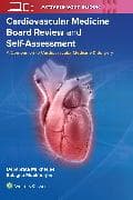 Cardiovascular Medicine Board Review and Self-Assessment