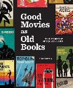 Good Movies as Old Books