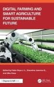 Digital Farming and Smart Agriculture for Sustainable Future