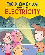 The Science Club Investigates: Electricity