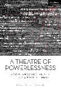 A Theatre of Powerlessness