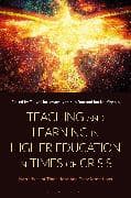 Teaching and Learning in Higher Education in Times of Crisis