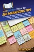 HowExpert Guide to 365 Marketing Tips