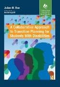 A Collaborative Approach to Transition Planning for Students with Disabilities