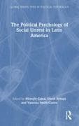 The Political Psychology of Social Unrest in Latin America