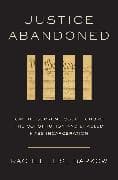 Justice Abandoned