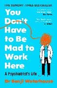 You Don't Have to Be Mad to Work Here