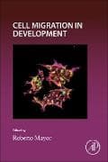 Cell Migration in Development: Volume 164