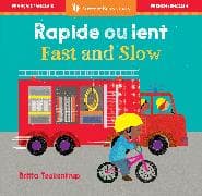 Fast and Slow (Bilingual French & English)