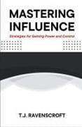 Mastering Influence