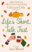 Life's Short, Talk Fast