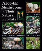 Psilocybin Mushrooms in Their Natural Habitats