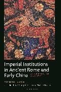 Imperial Institutions in Ancient Rome and Early China