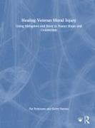 Healing Veteran Moral Injury