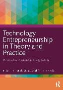 Technology Entrepreneurship in Theory and Practice