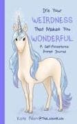 It’s Your Weirdness that Makes You Wonderful
