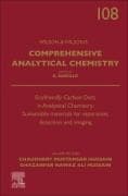 Ecofriendly Carbon Dots in Analytical Chemistry: Sustainable Materials for Separation, Detection and Imaging: Volume 108