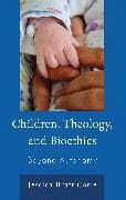Children, Theology, and Bioethics