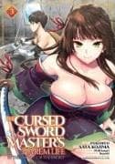 The Cursed Sword Master's Harem Life: By the Sword, For the Sword Vol. 3