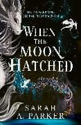 When the Moon Hatched