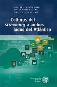 Culturas del ‚streaming‘ a ambos lados del Atlántico