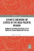 China's Coercion of States in the Asia-Pacific Region