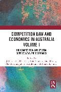 Competition Law and Economics in Australia, Volume I